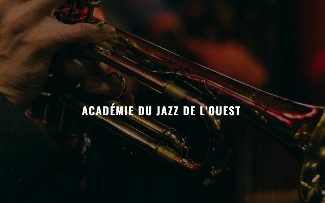 L’ ACADEMIE DU JAZZ DE L’OUEST